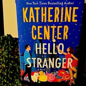 Hello Stranger by Katherine Center